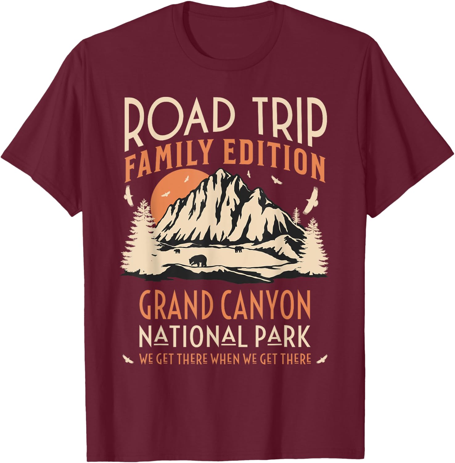 Grand Canyon US National Park Family Road Trip Vacation T-Shirt - T-Shirt | Maroon