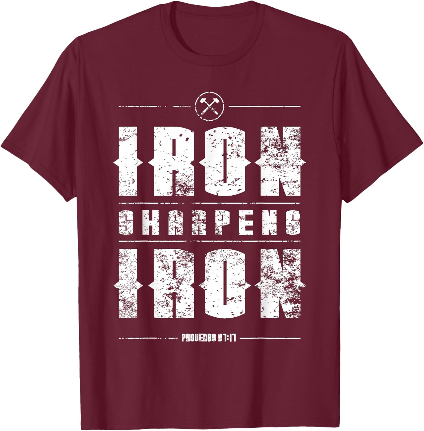 Iron Sharpens Iron Proverbs Christian Bible Verse Religious T-Shirt - T-Shirt | Maroon