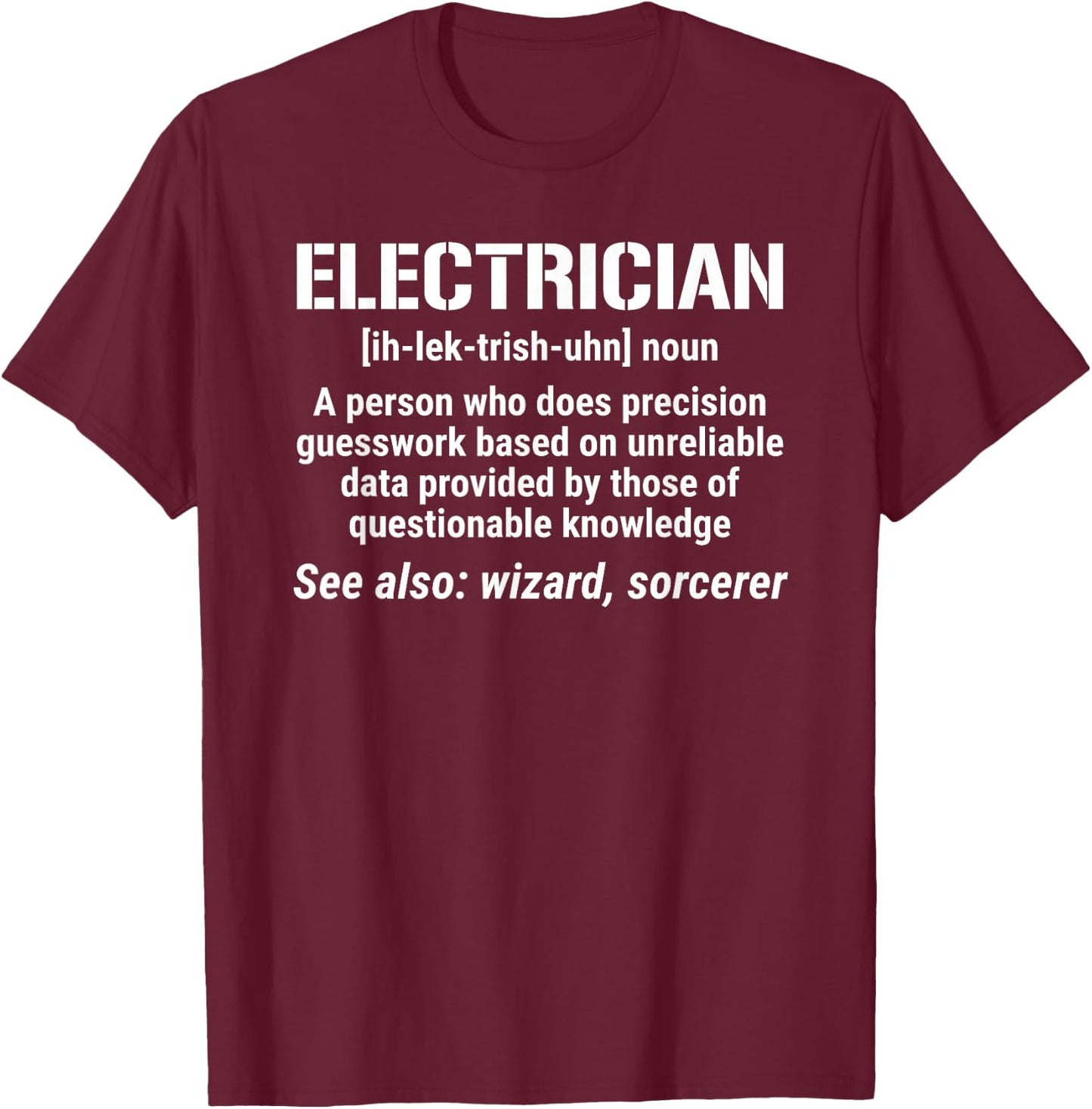 Funny Electrician Definition Wizard T-Shirt - T-Shirt | Maroon