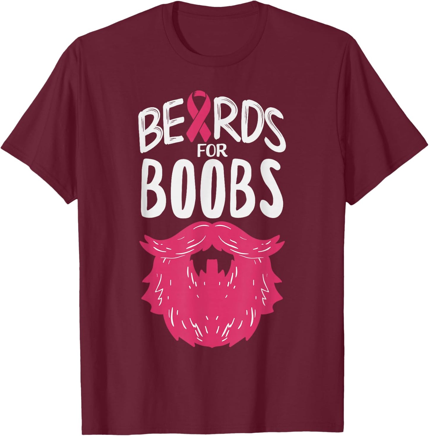 Beards For Boobs Funny Breast Cancer Awareness Support Men T-Shirt - T-Shirt | Maroon