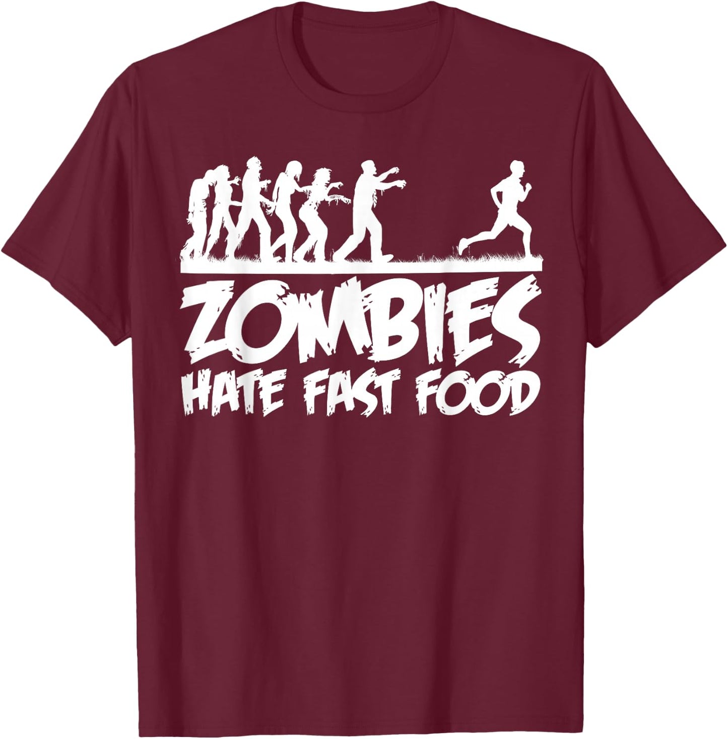 Zombies Hate Fast Food funny Halloween Runner zombie T-Shirt - T-Shirt | Maroon