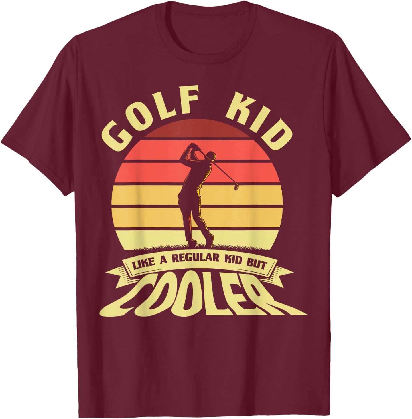 Funny Golf Kid Like A Regular Kid Teenage Golfers Golf Kid T-Shirt - T-Shirt | Maroon