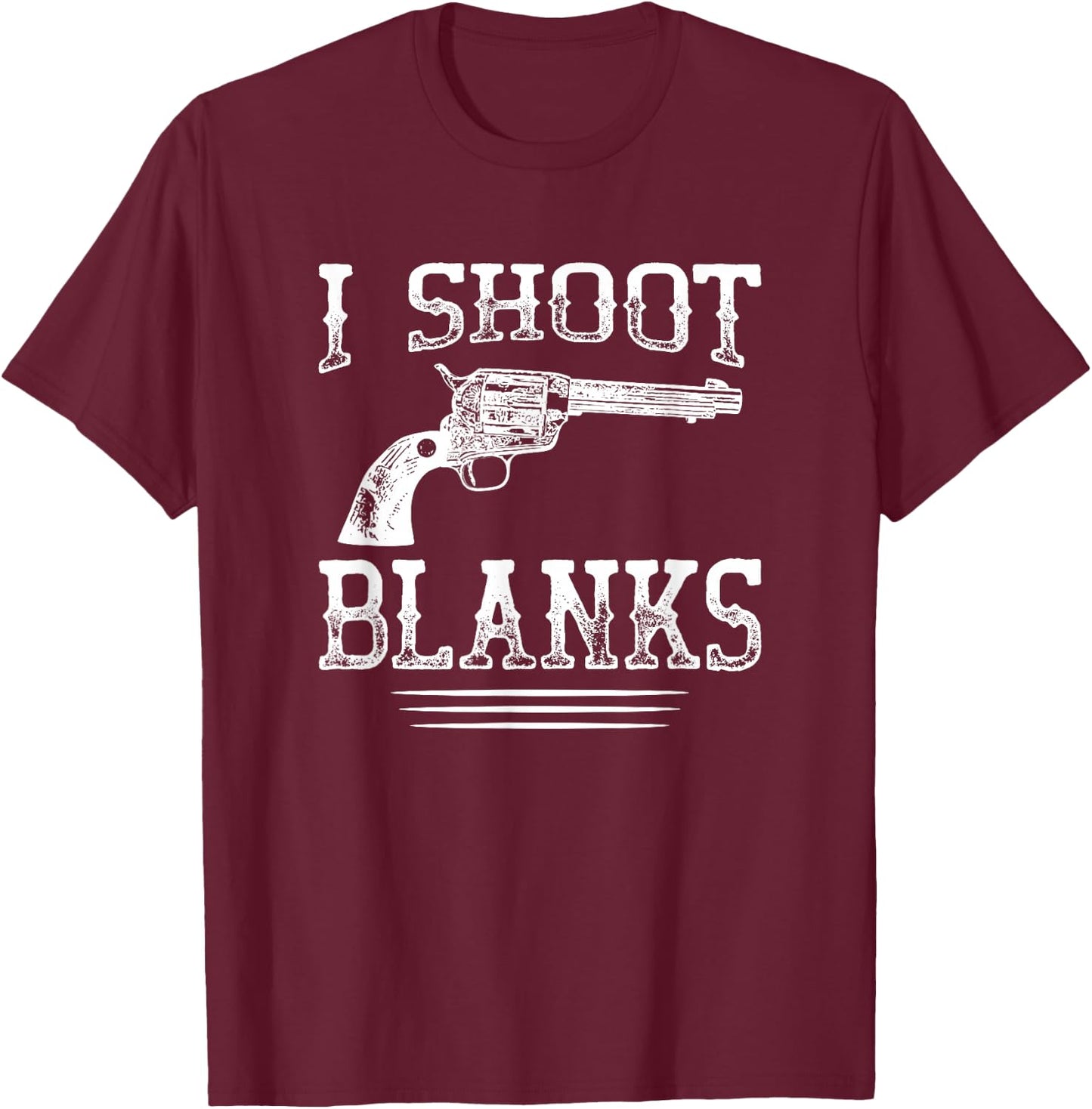 Shooting Blanks Funny Vasectomy T-Shirt - T-Shirt | Maroon