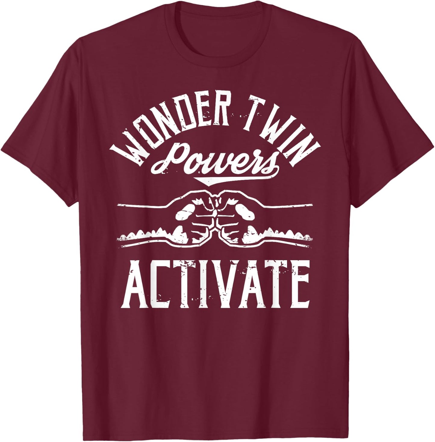 Wonder Twin Power Activated design, Sibling design T-Shirt - T-Shirt | Maroon