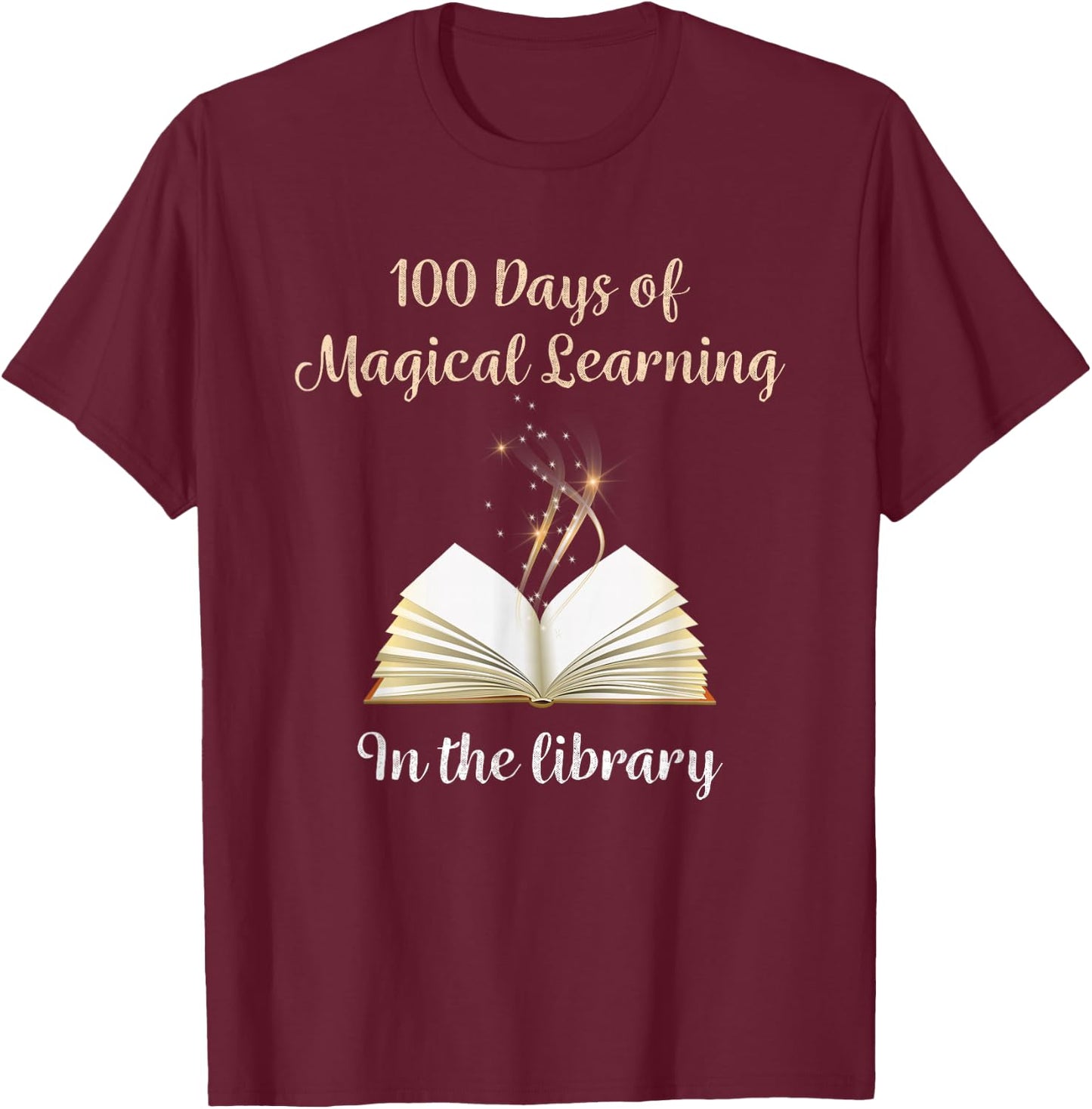100th Day of School Magical Library Learning Adventure T-Shirt - T-Shirt | Maroon