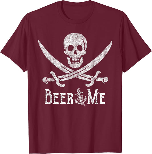 Beer Me Adult Humor Pirate Skull Distressed Funny Drinking T-Shirt - T-Shirt | Maroon