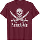 Beer Me Adult Humor Pirate Skull Distressed Funny Drinking T-Shirt - T-Shirt | Maroon