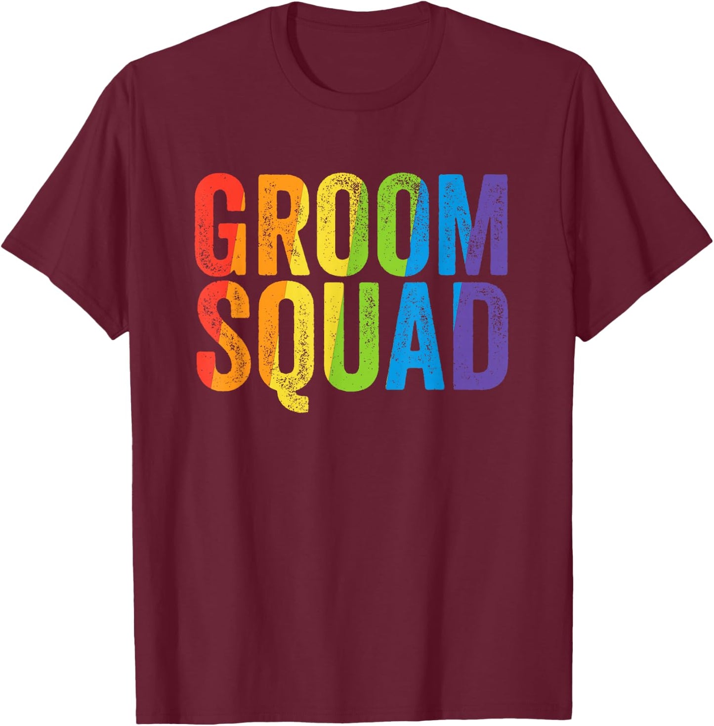 Groom Squad Party LGBT Same Sex Gay Wedding Husband Men T-Shirt - T-Shirt | Maroon