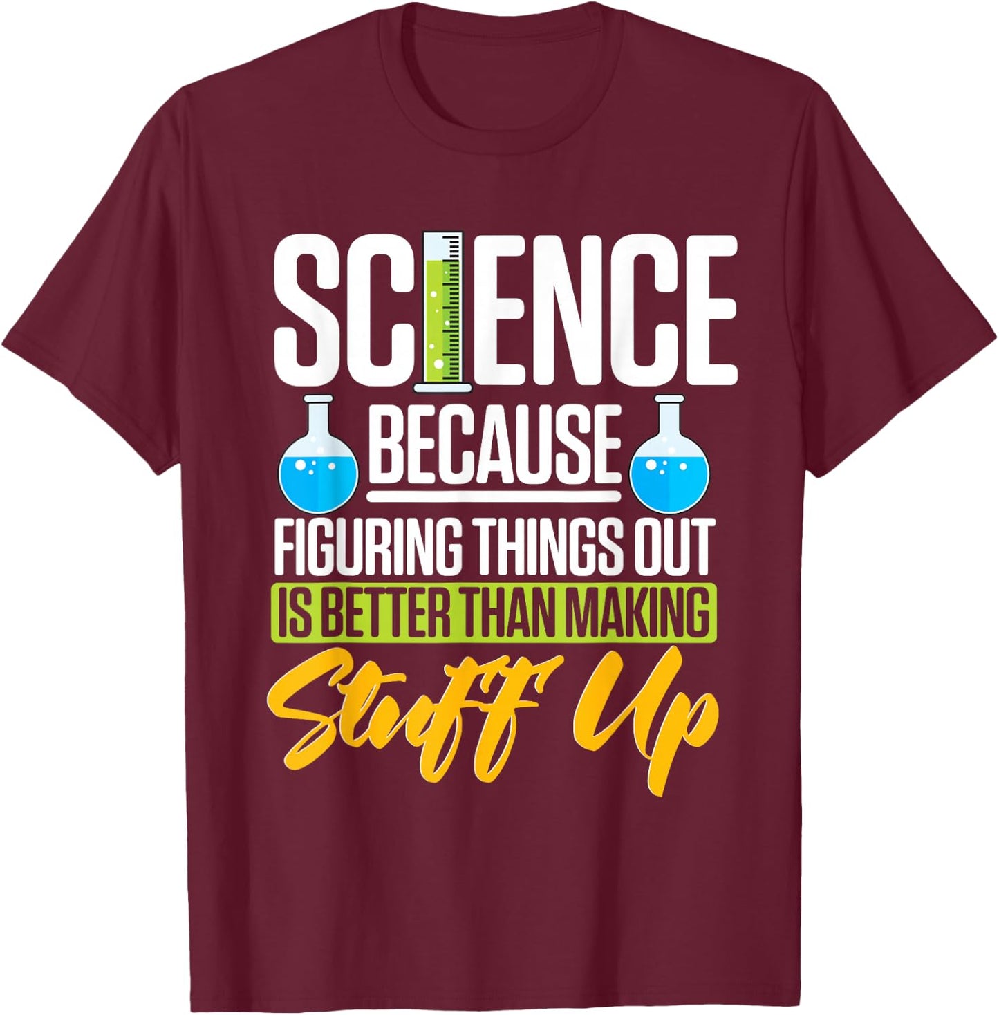 Physics Nerd Funny Gifts Scientist T-Shirt - T-Shirt | Maroon