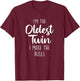 I'm The Oldest Twin, I Make the Rules Sibling Oldest Twin T-Shirt - T-Shirt | Maroon