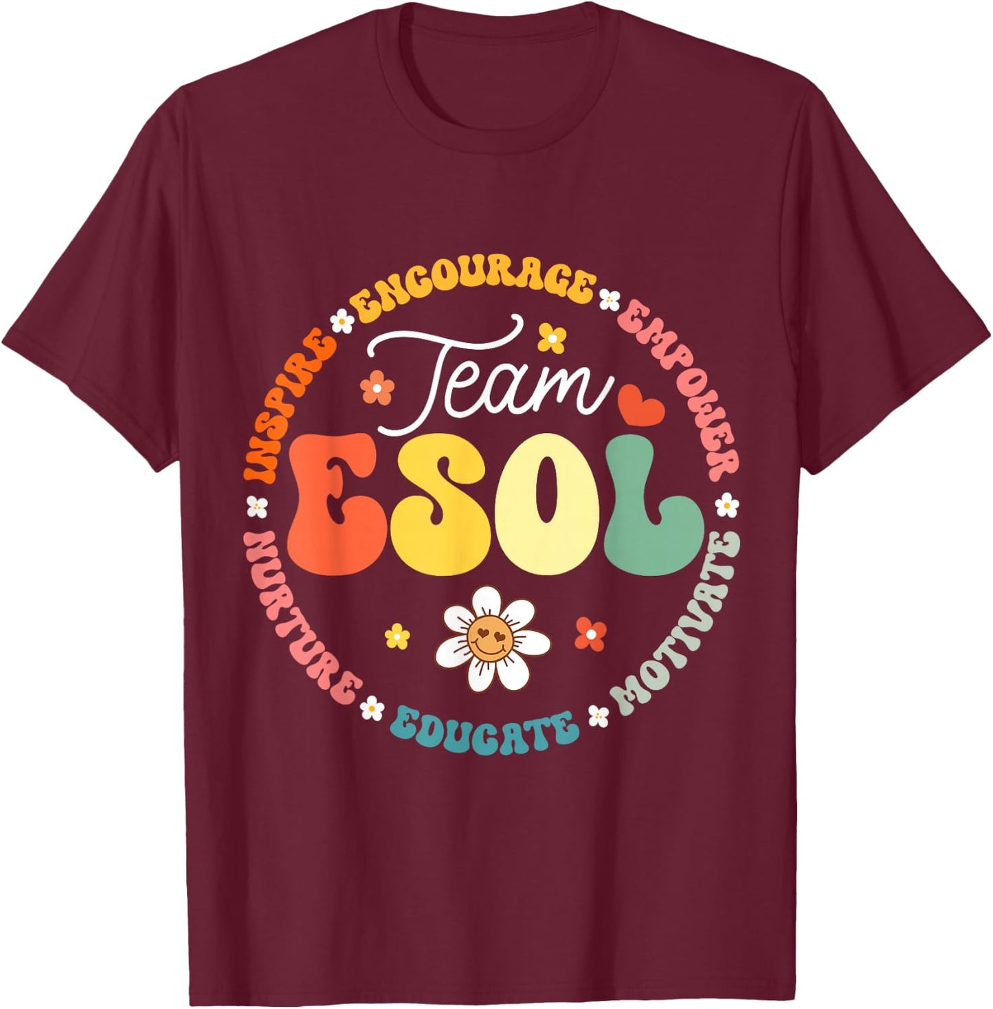 Team ESOL Teachers and Students Back To School Squad T-Shirt - T-Shirt | Maroon