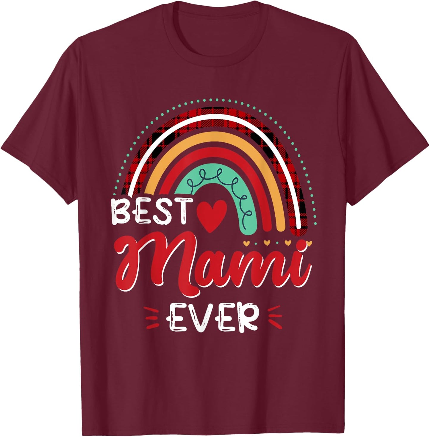 Plaid Rainbow Best Mami Ever Funny Mother's Day T-Shirt - T-Shirt | Maroon