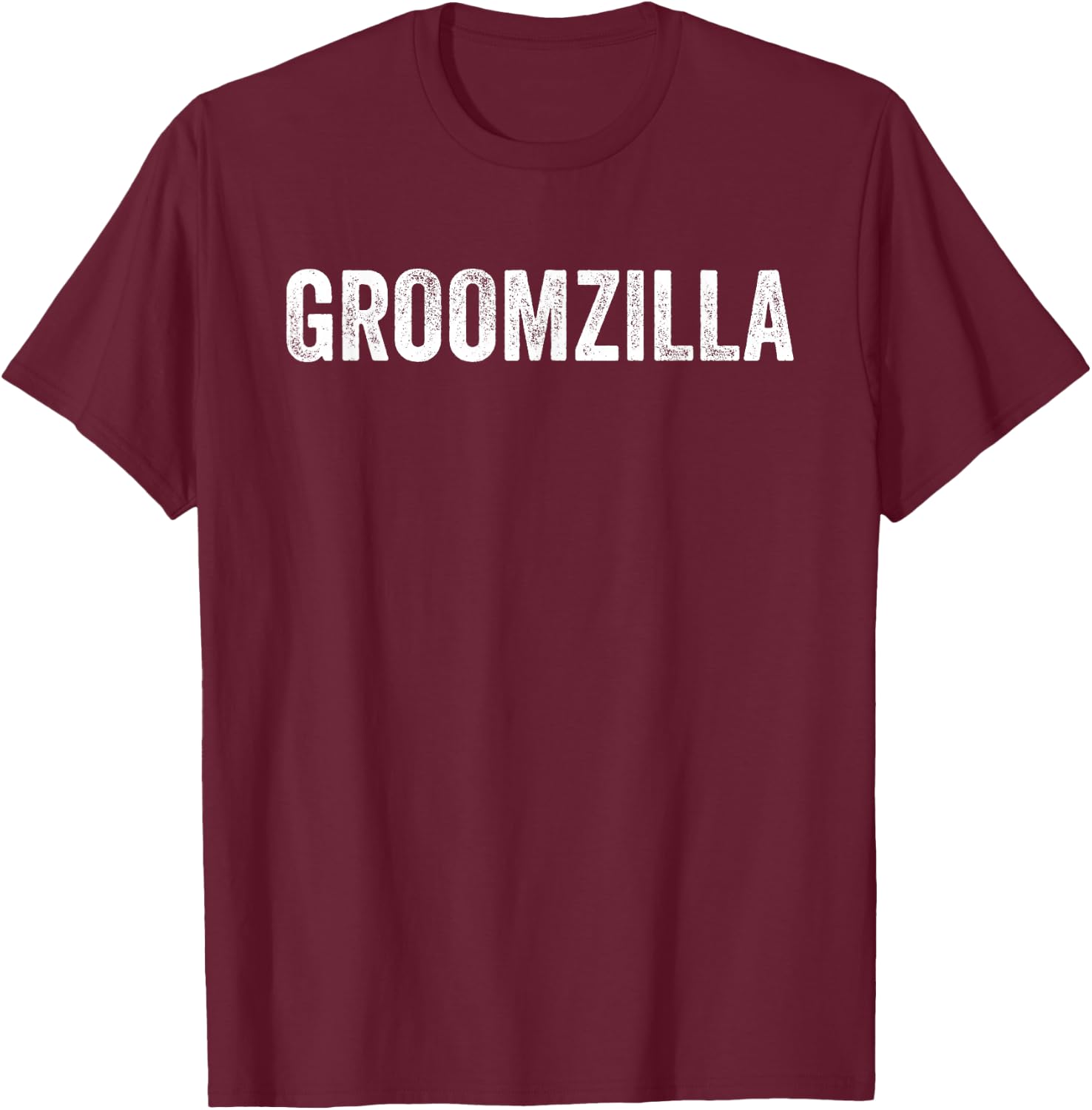 Groomzilla Funny Wedding Groom Outfit T-Shirt - T-Shirt | Maroon