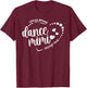 Crazy Proud Dance Mimi Grandma Dancing Mimi Of A Dancer Mimi T-Shirt - T-Shirt | Maroon