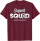 Support Squad Lung Cancer Awareness Strong Fight Men Women T-Shirt - T-Shirt | Maroon