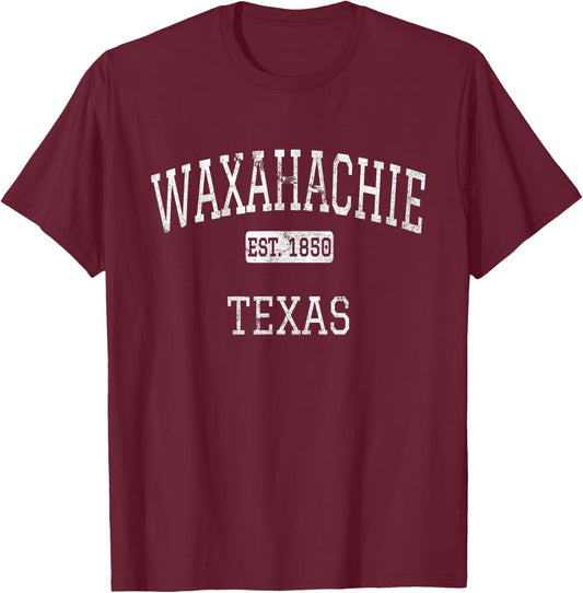 Waxahachie Texas TX Vintage T-Shirt - T-Shirt | Maroon