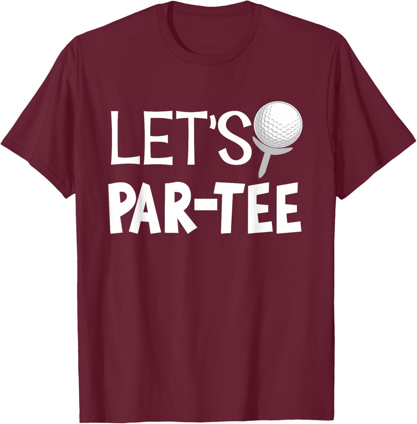 Let's Par Funny Golf Gifts -Adults Black Modern Golf T-Shirt - T-Shirt | Maroon