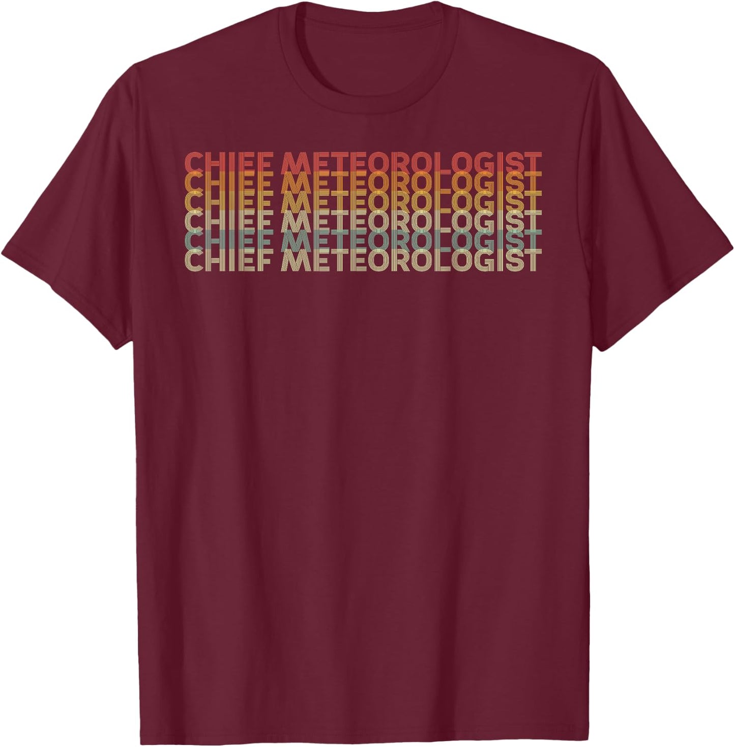 Retro 70s Chief Meteorologist Job Title T-Shirt - T-Shirt | Maroon
