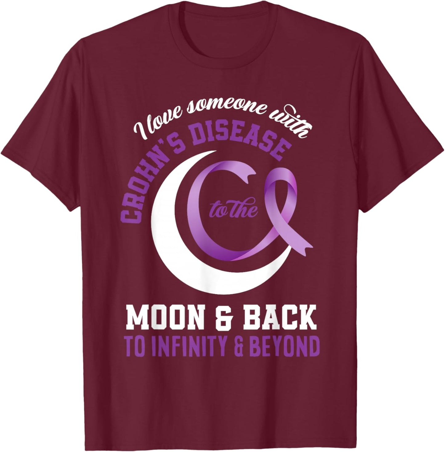 I Love Someone With Crohn's Disease Crohn's Awareness T-Shirt - T-Shirt | Maroon