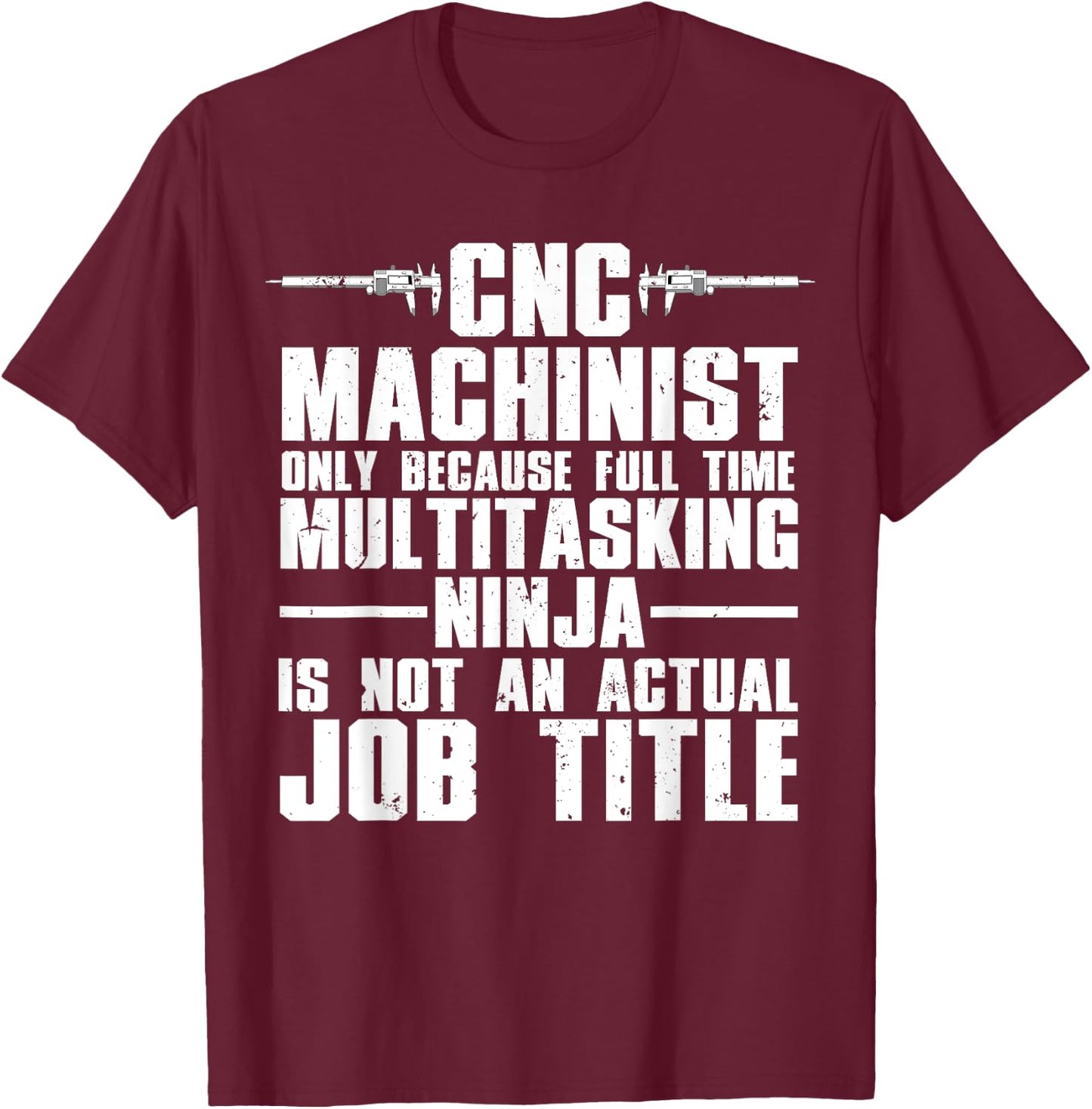 Funny CNC Machinist Art Women CNC Machine Operators T-Shirt - T-Shirt | Maroon