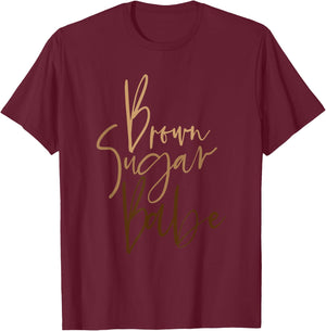 Brown Sugar Babe Black Women Babe Afro Queen Pride Melanin T-Shirt - T-Shirt | Maroon