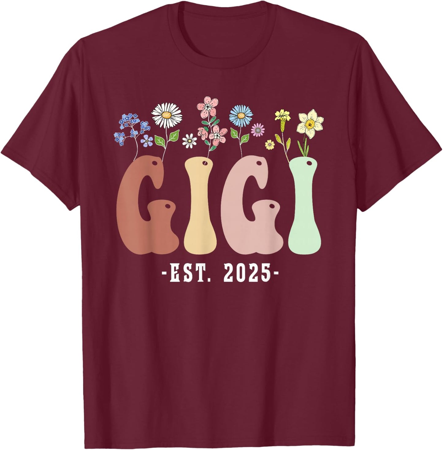 Gigi 2025 Gigi to Be New Gigi Gifts Wildflower Floral Design T-Shirt - T-Shirt | Maroon