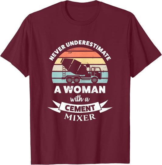 Woman with a Cement Mixer Funny Gift T-Shirt - T-Shirt | Maroon