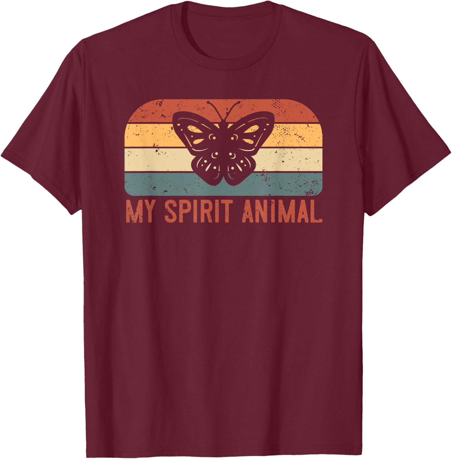 My Spirit Animal Is A Butterfly T-Shirt - T-Shirt | Maroon