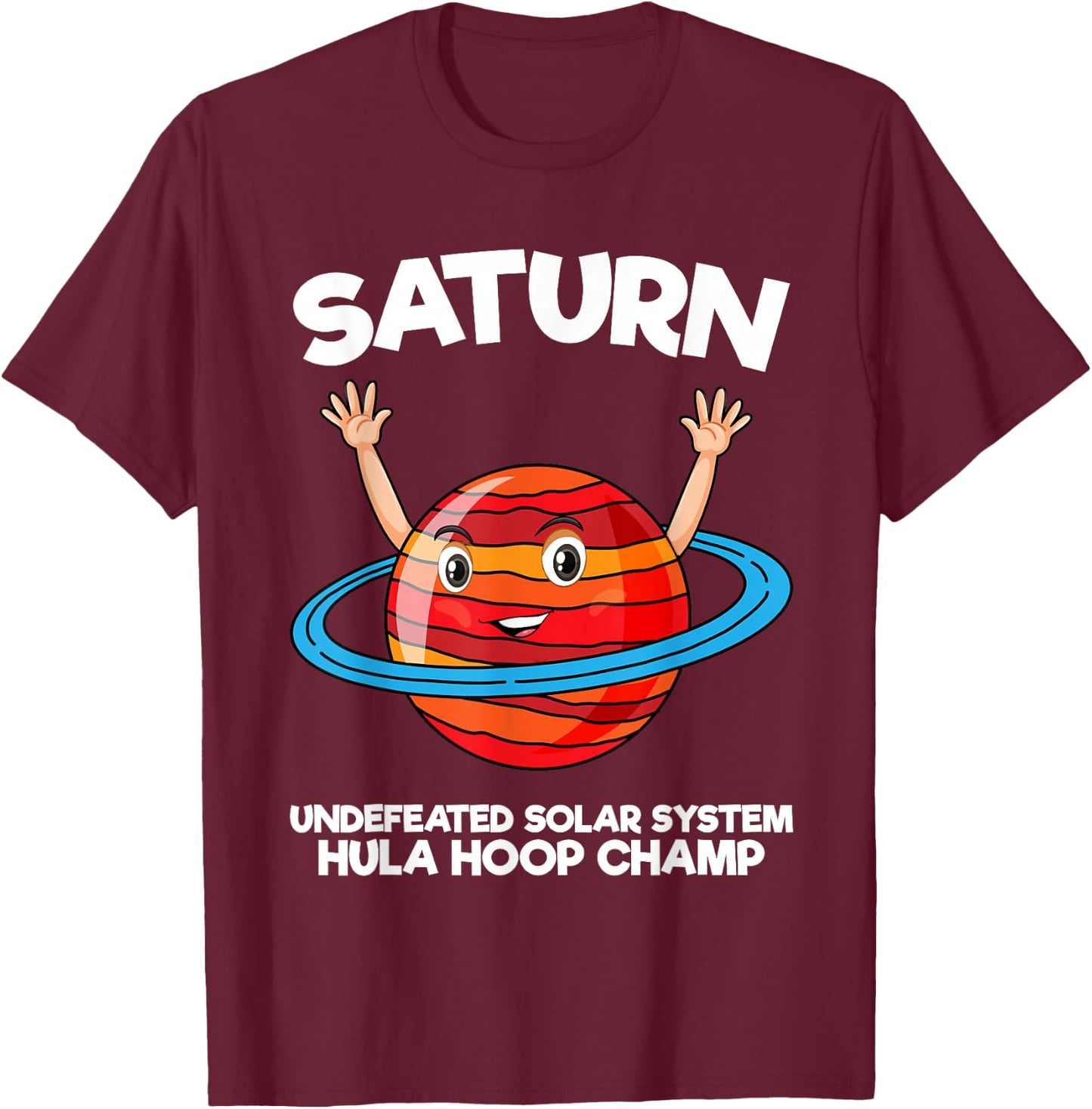 Funny Kids Saturn Undefeated Solar System Hula Hoop Champ T-Shirt - T-Shirt | Maroon