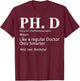 PhD Candidate Graduation Definition Doctorate Graduate T-Shirt - T-Shirt | Maroon