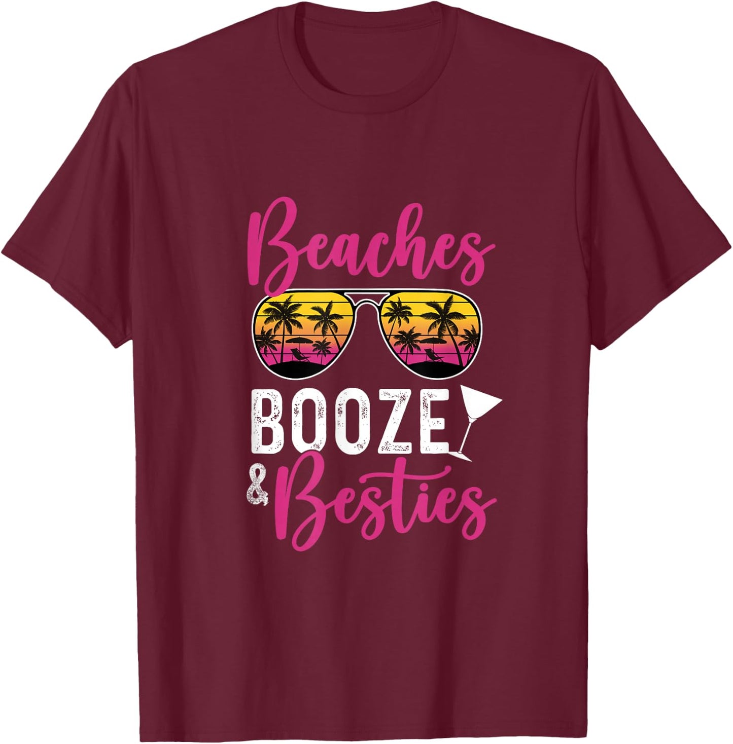 Girls Trip Girls Weekend Friends Beaches Booze Besties T-Shirt - T-Shirt | Maroon