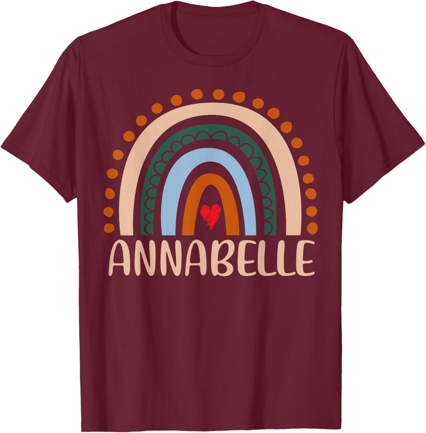 Annabelle Name Personalized Funny Women Rainbow Annabelle T-Shirt - T-Shirt | Maroon