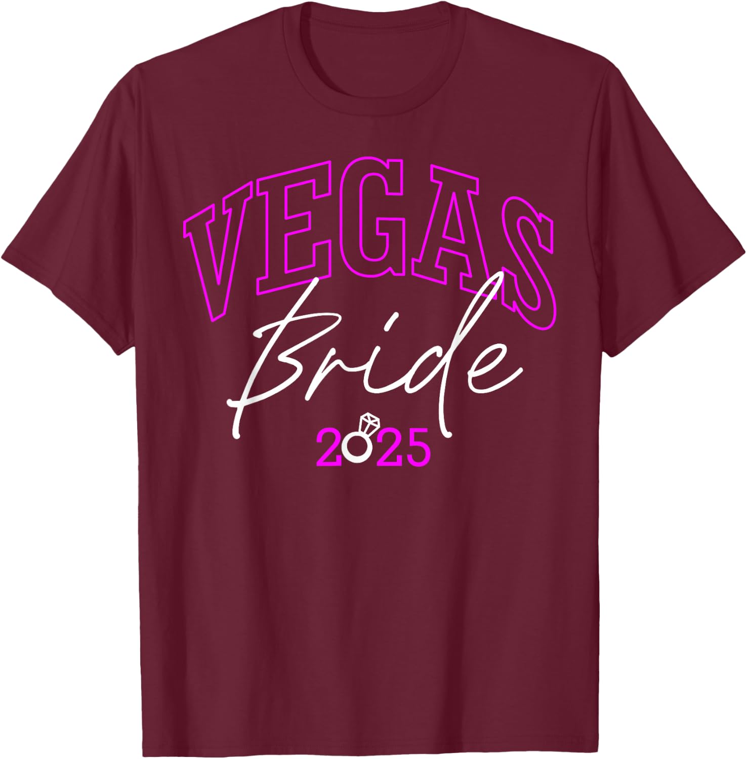 Vegas Bride Squad 2025, Married in Vegas Bachelorette Party T-Shirt - T-Shirt | Maroon