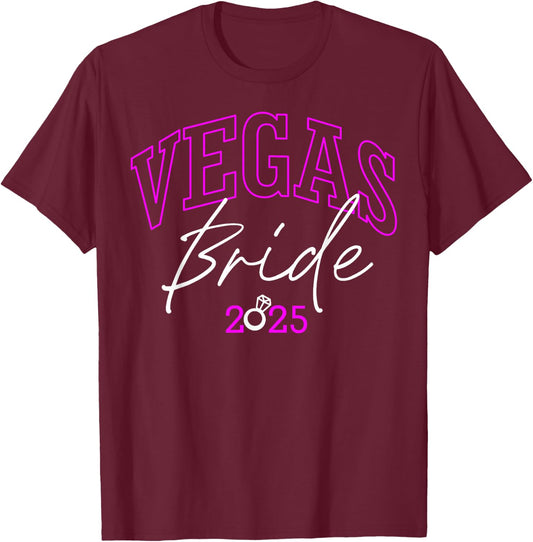Vegas Bride Squad 2025, Married in Vegas Bachelorette Party T-Shirt - T-Shirt | Maroon