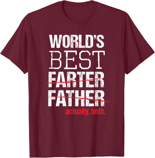 Funny Best Farter Father Greatest Dad Fart Joke Shirt T-Shirt - T-Shirt | Maroon