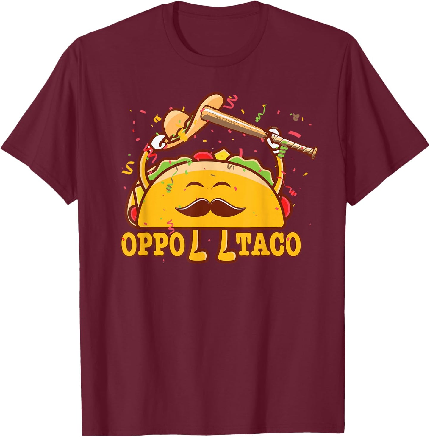 Oppo Taco Mexican Baseball Softball Home Run Dinger T-Shirt - T-Shirt | Maroon