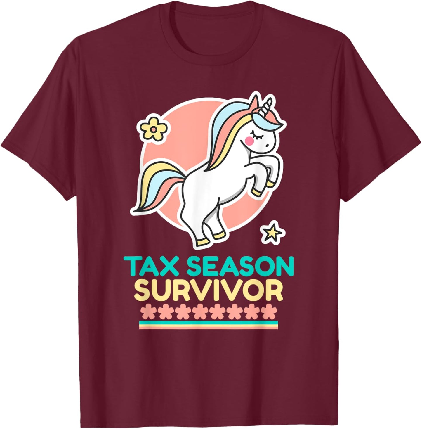 Cute Unicorn Tax Season Survivor T-Shirt - T-Shirt | Maroon