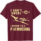 I Don't Snore, I Dream I'm a P-51 Mustang Funny WW2 Airplane T-Shirt - T-Shirt | Maroon
