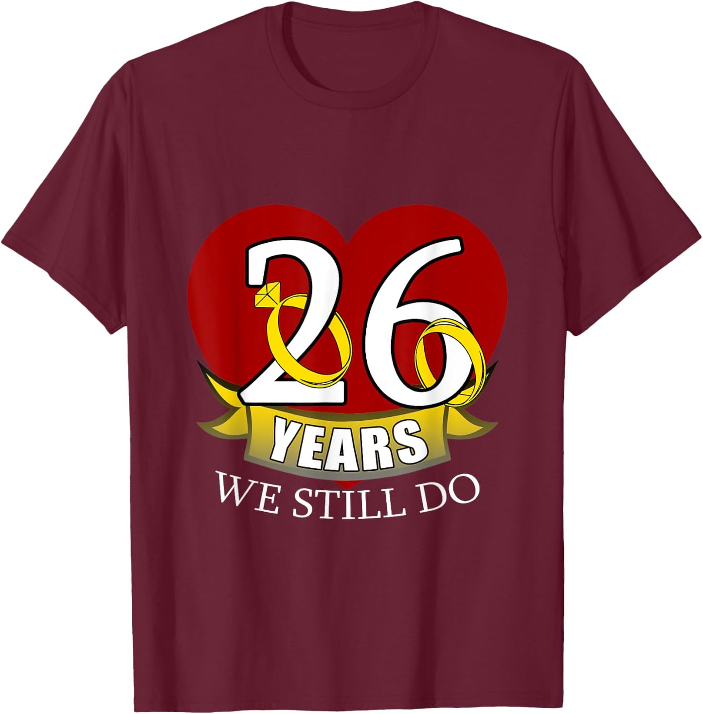 26 Year Wedding Anniversary T-Shirt - T-Shirt | Maroon