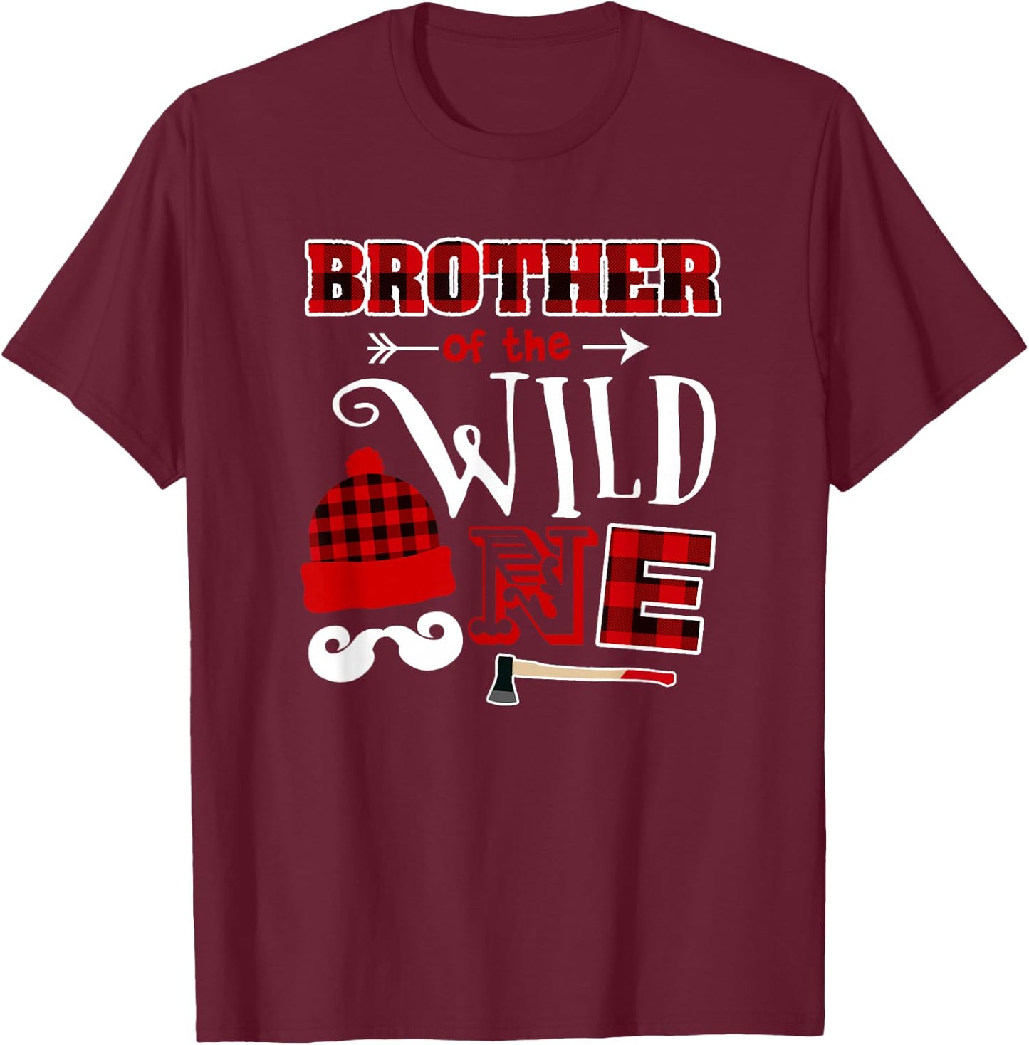1st Birthday Lumberjack Brother Of the Wild One T-Shirt - T-Shirt | Maroon
