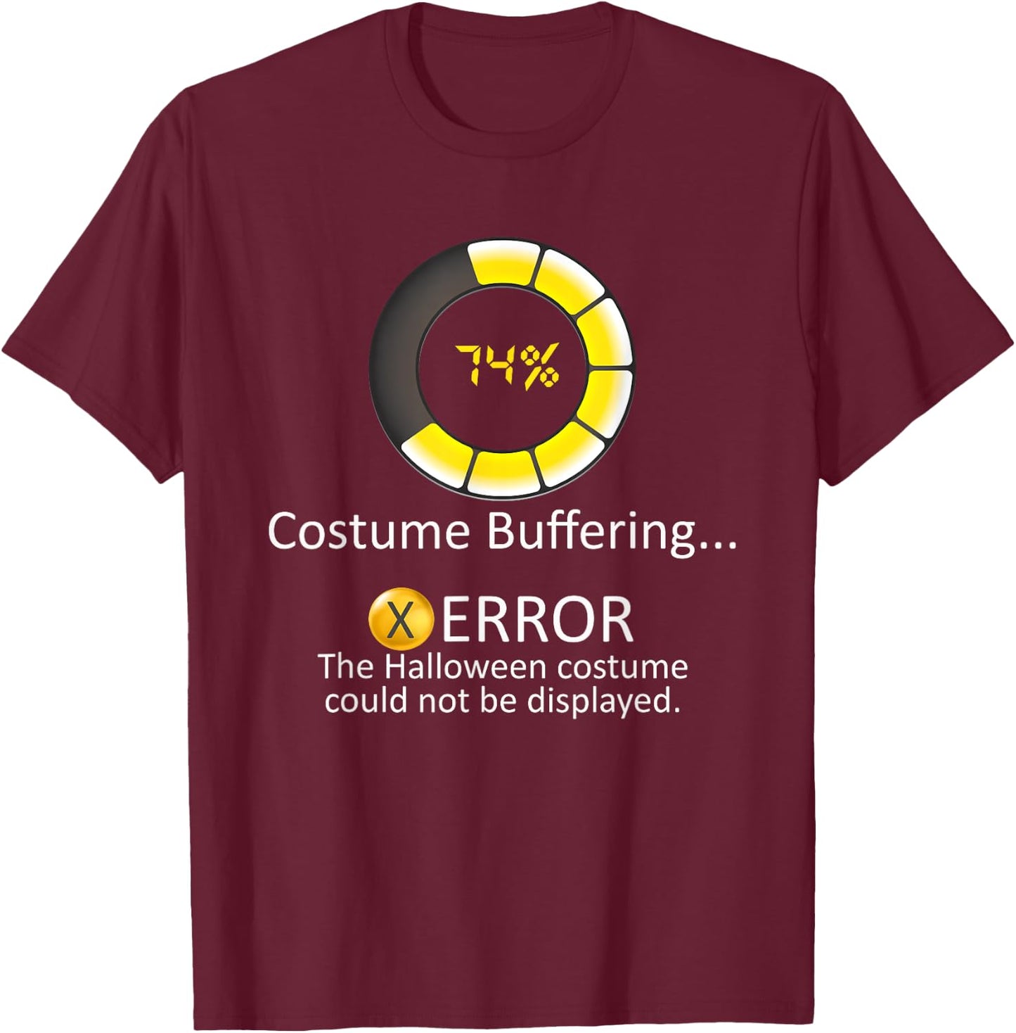 Halloween Costume Buffering - Could Not Be Displayed Error T-Shirt - T-Shirt | Maroon
