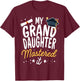 Masters Graduation My GrandDaughter Mastered It Class 2024 T-Shirt - T-Shirt | Maroon
