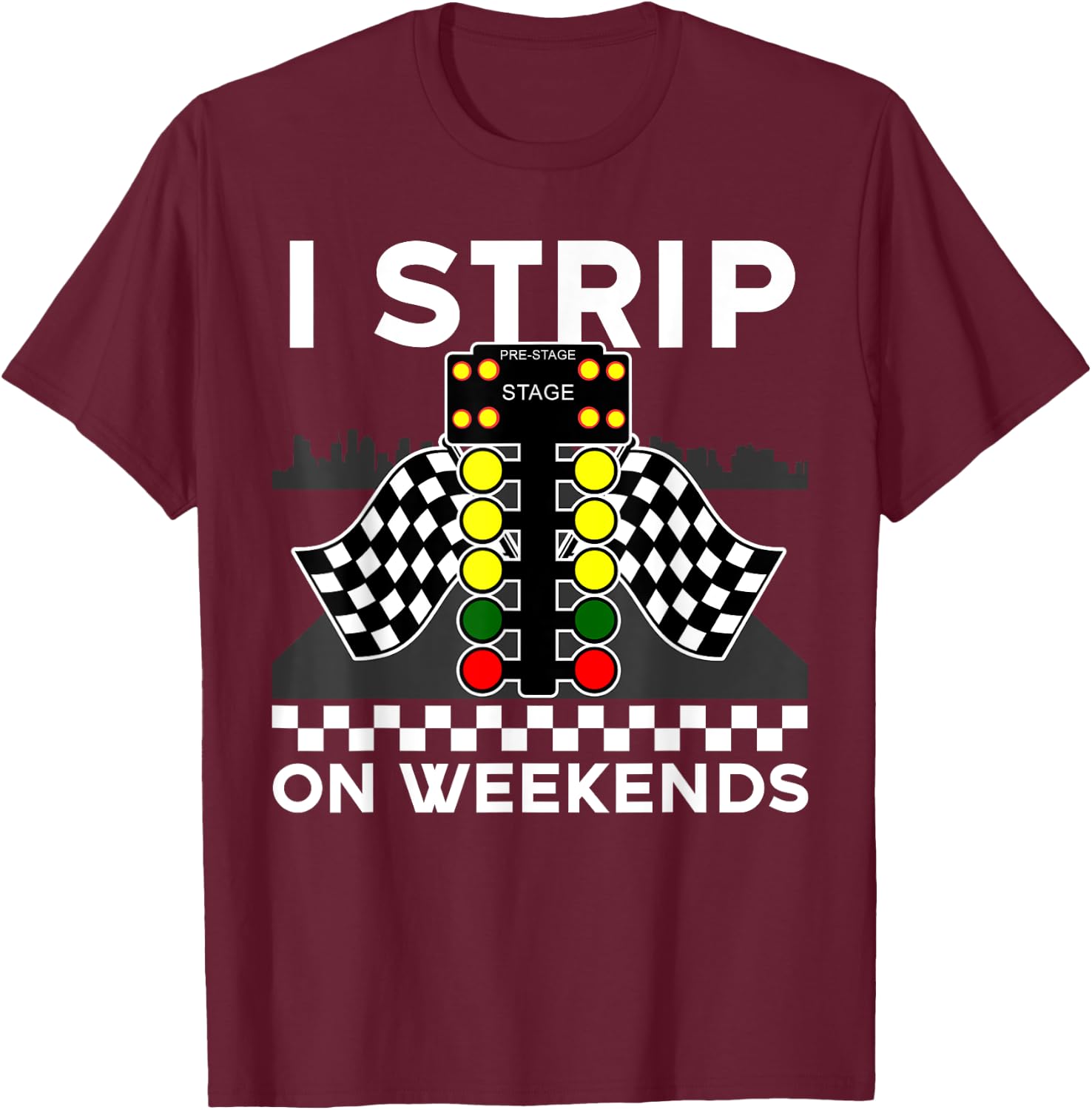 Cool Drag Racing Art Men Women Street Racer Strip Drag Race T-Shirt - T-Shirt | Maroon