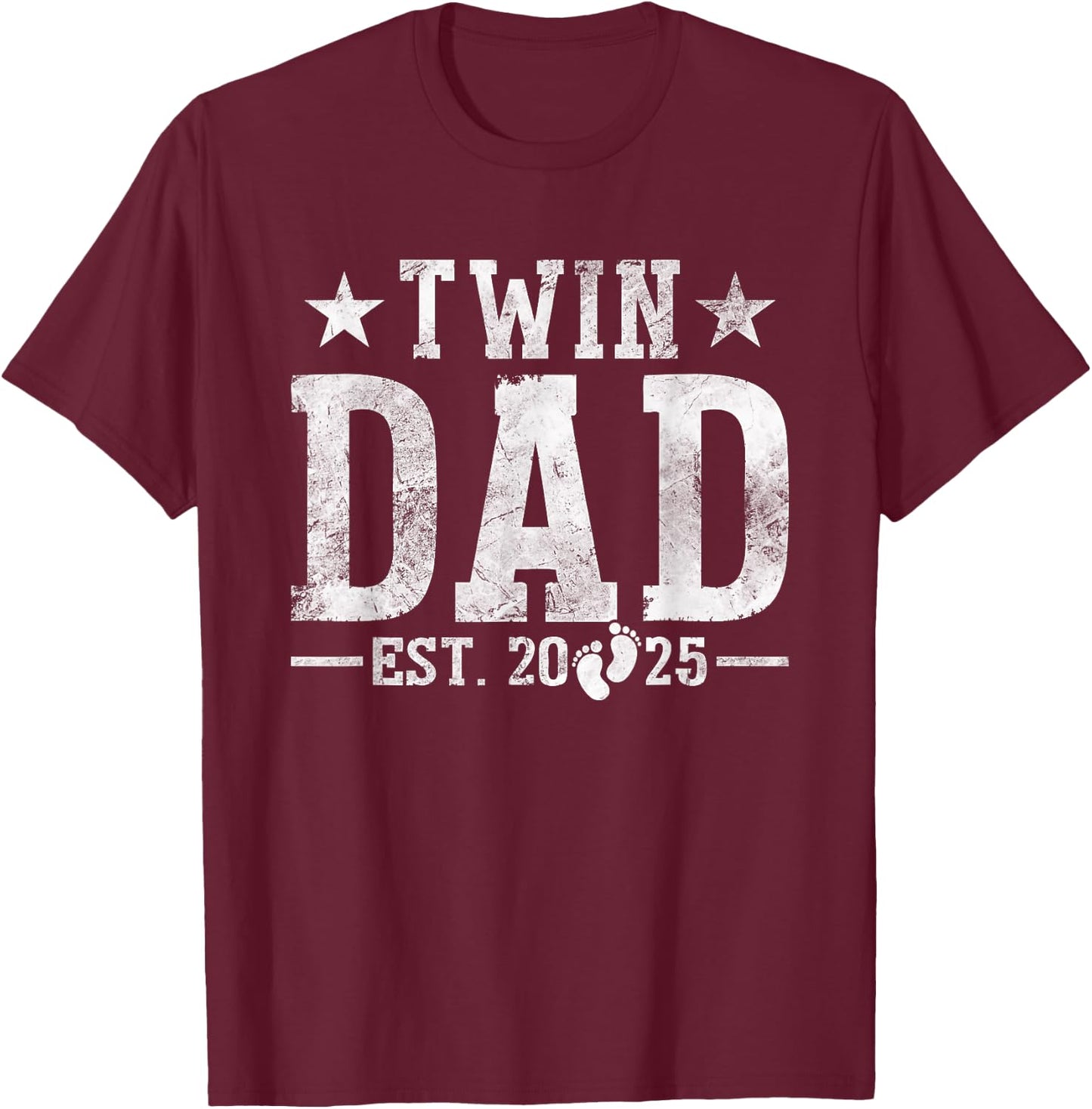 Twin Dad Est. 2025 Fathers Day New Daddy Dad of Twins T-Shirt - T-Shirt | Maroon