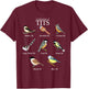 Nerd Funny Tit Birds Birdwatcher Collection of Titten Bird T-Shirt - T-Shirt | Maroon