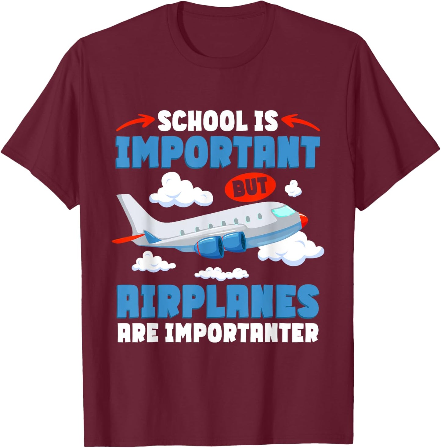 Airplane Kids Pilot Airplanes Are Importanter T-Shirt - T-Shirt | Maroon