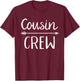 Black Cousin Crew : Classic Fit, , Short Sleeve, Letter Print - Adult Polyester/Cotton T-Shirt - T-Shirt | Maroon