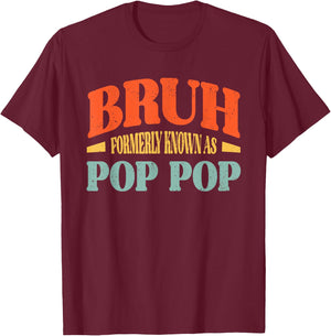 Vintage Bruh Formerly Known As Pop Pop Funny Pop Pop T-Shirt - T-Shirt | Maroon
