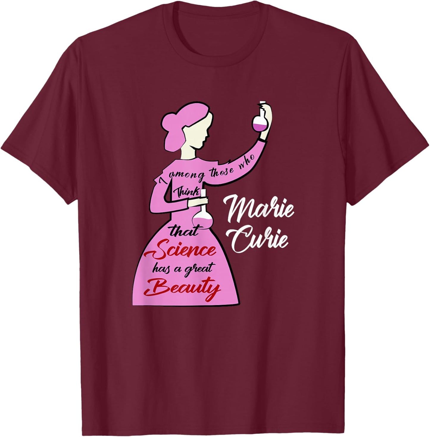 Marie Curie Science Chemistry, Women in Science Scientist T-Shirt - T-Shirt | Maroon