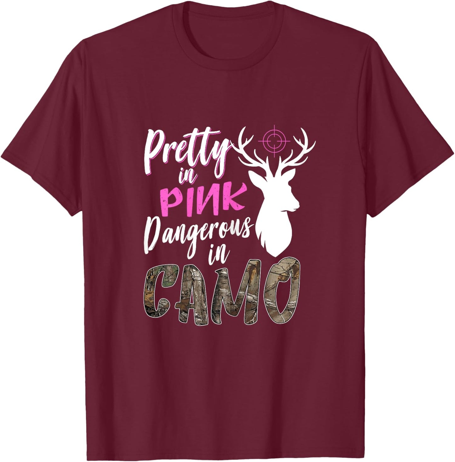 Funny Pink Camo Hunting Graphic Women Deer Buck Hunters T-Shirt - T-Shirt | Maroon